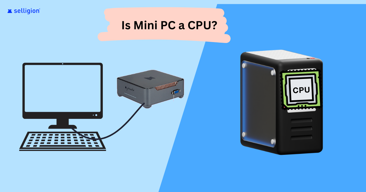 Is mini PC a CPU?